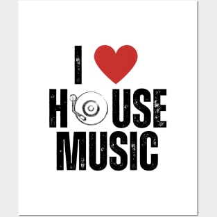 I Love House Music Posters and Art